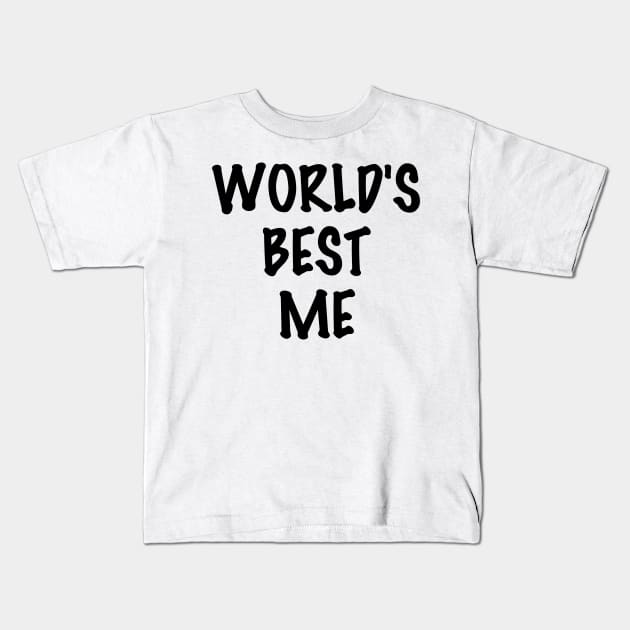 World's Best Me Kids T-Shirt by Scottish Arms Dealer